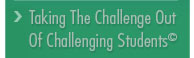 Taking The Challenge Out Of Challenging Students